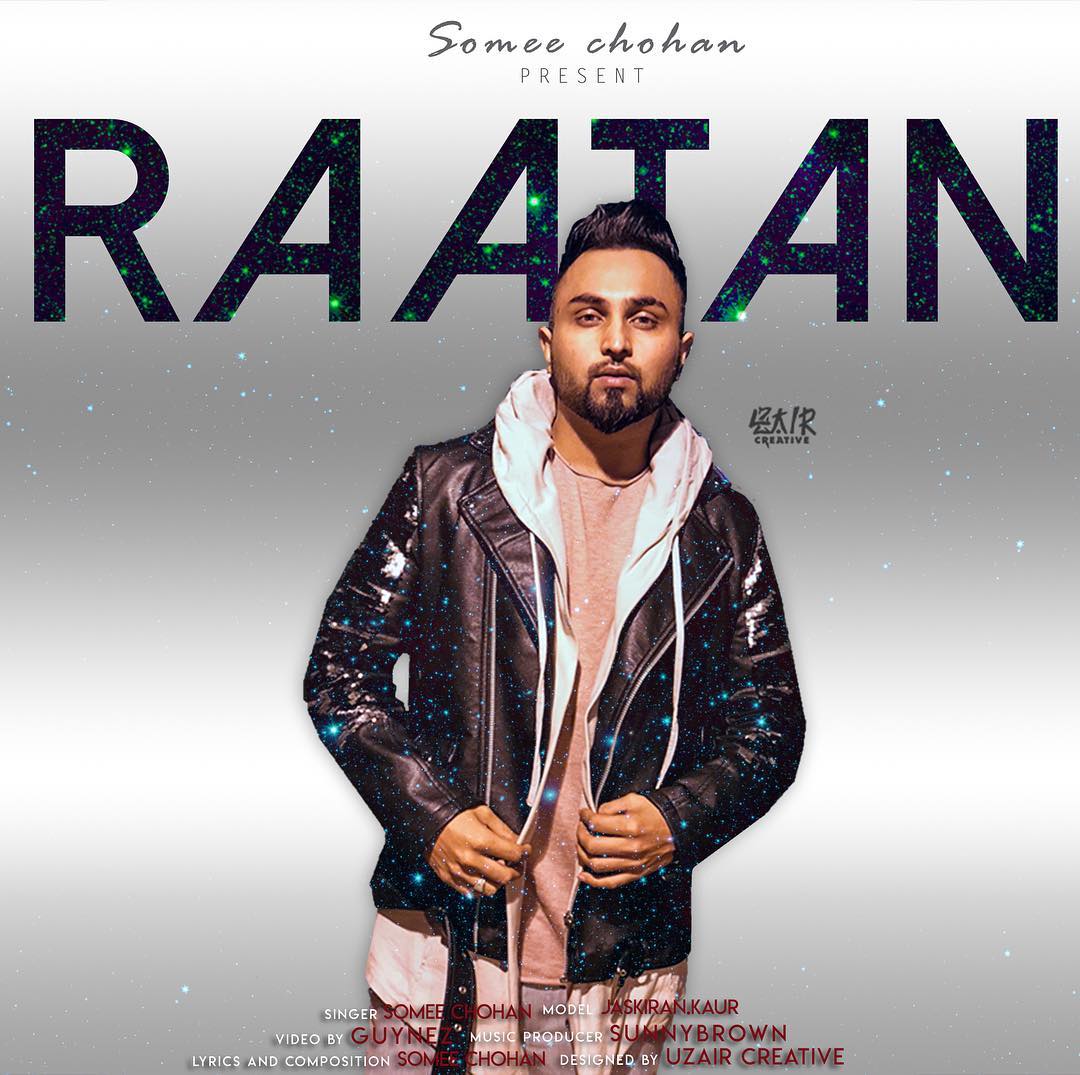 New Song titled “Raatan” | by Somee Chohan | Official Music Video |  @SomeeChohan | Music-Notes-Quotes